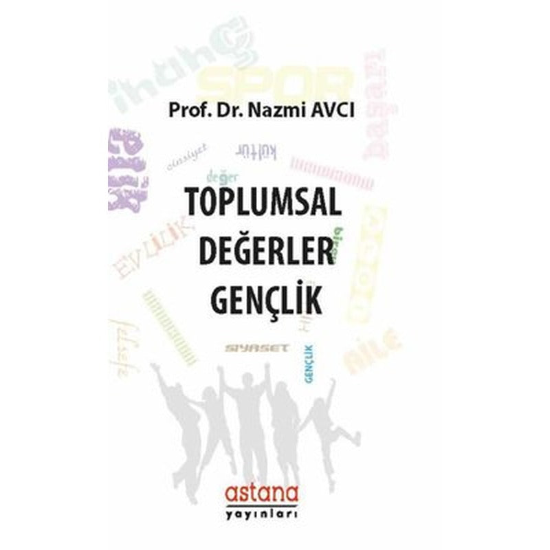 Toplumsal Değerler-Gençlik | Astana Yayınları
