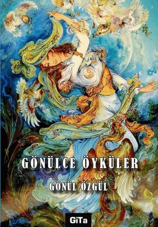 Gönülce Öyküler | Gita Yayınları (Ciltsiz) - Resim 1