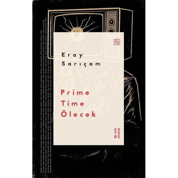 Prime Time Ölecek | Ketebe (İnce Kapak)