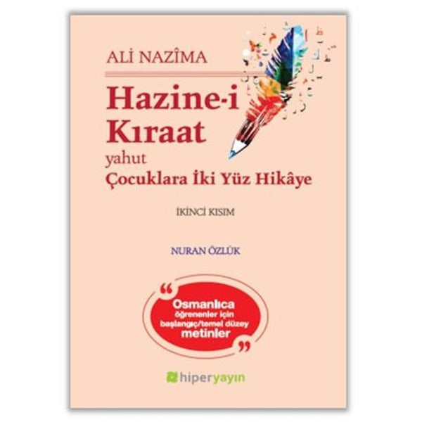 Hazine-i Kıraat Yahut Çocuklara İki Yüz Hikaye İkinci Kısım | Hiperlink