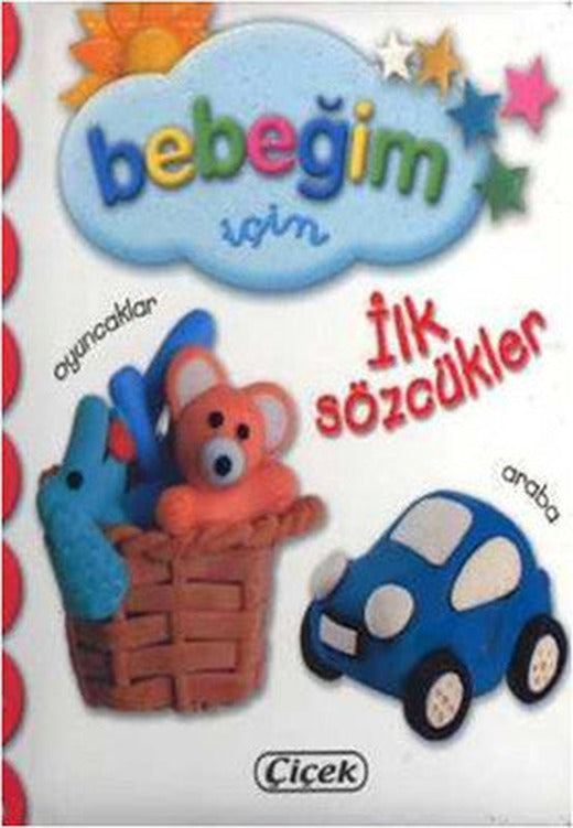 Bebeğim İçin - İlk Sözcükler | Çiçek Yayıncılık