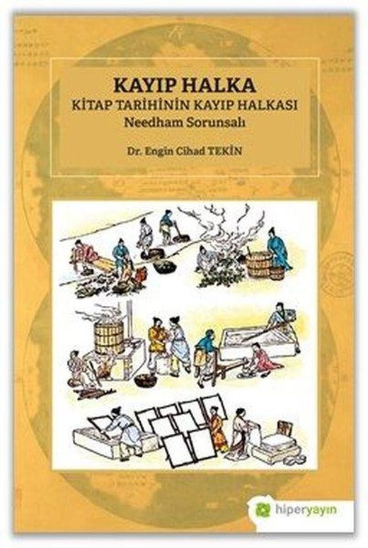 Kayıp Halka Kitap Tarihinin Kayıp Halkası - Needham Sorunsalı | Hiperlink (İnce Kapak)