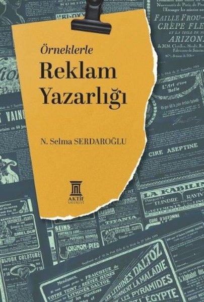 Örneklerle Reklam Yazarlığı | Aktif Yayınevi (İnce Kapak) - Resim 1