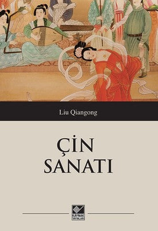 Çin Sanatı | Kaynak Yayınları