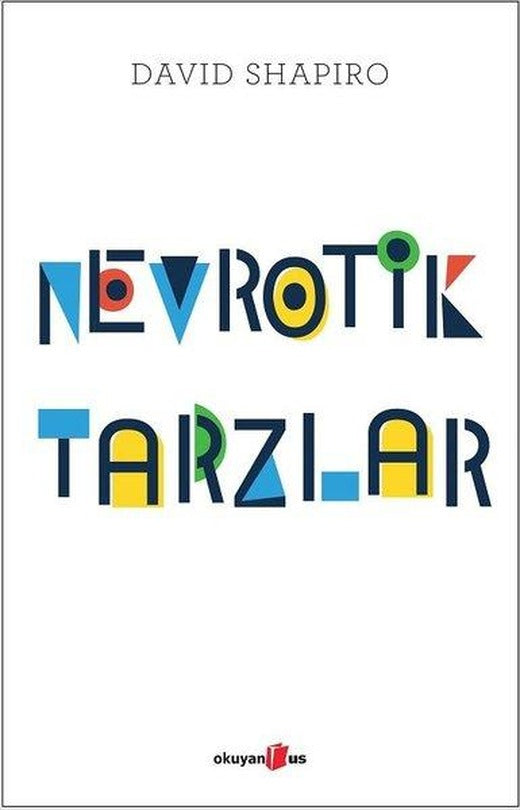 Nevrotik Tarzlar | Okuyan Us Yayınları (İnce Kapak)
