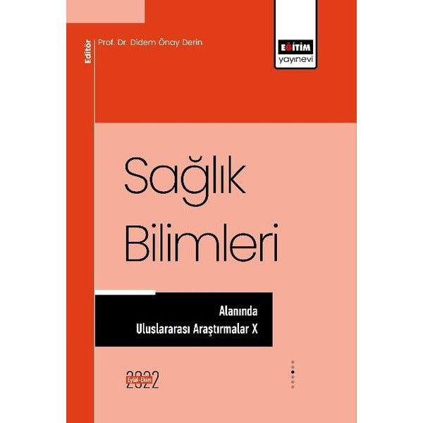 Sağlık Bilimleri Alanında Uluslararası Araştırmalar 10 | Eğitim Yayınevi (İnce Kapak)