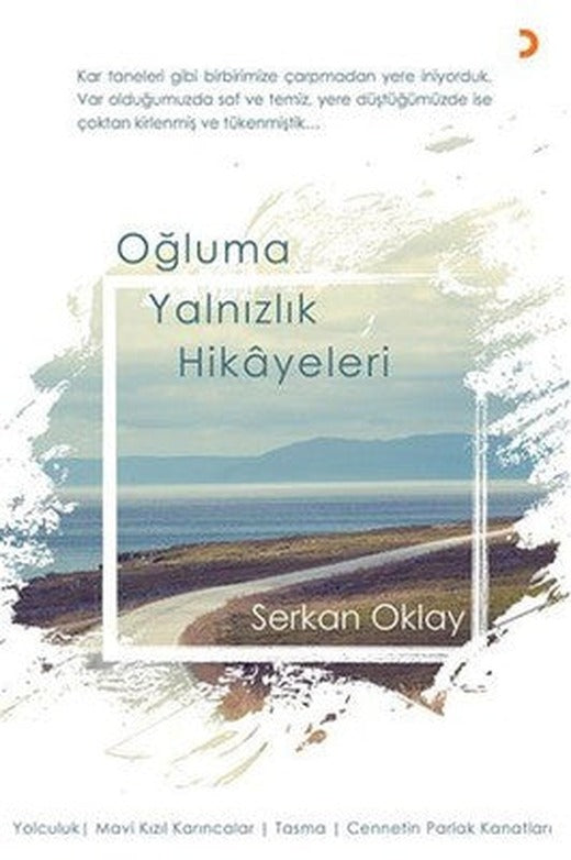 Oğluma Yalnızlık Hikayeleri | Cinius