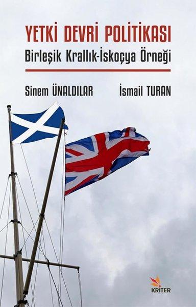 Yetki Devri Politikası: Birleşik Krallık-İskoçya Örneği | Kriter (İnce Kapak) - Resim 1