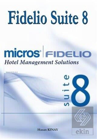 Fidelio Suite 8 Hotel Management Solutions kitap kapağı