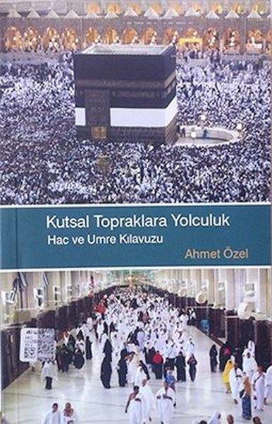 Kutsal Topraklara Yolculuk Hac ve Umre Kılavuzu | Türkiye Diyanet Vakfı Yayınları (İnce Kapak) - Resim 1