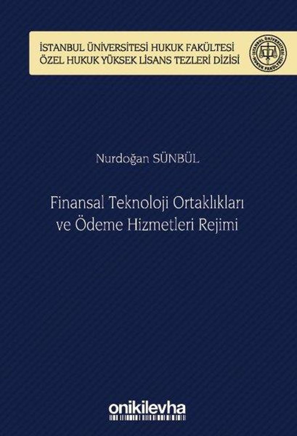 Finansal Teknoloji Ortaklıkları ve Ödeme Hizmetleri Rejimi | On İki Levha Yayıncılık