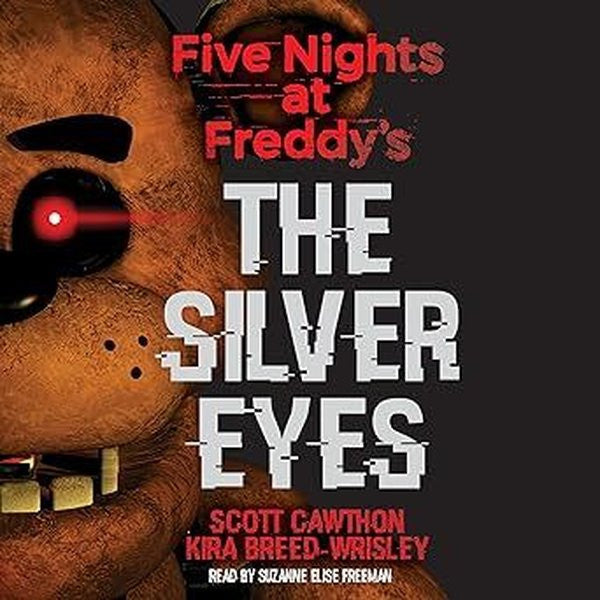 Five Nights at Freddy's: The Silver Eyes - Scott Cawthon kitap kapağı
