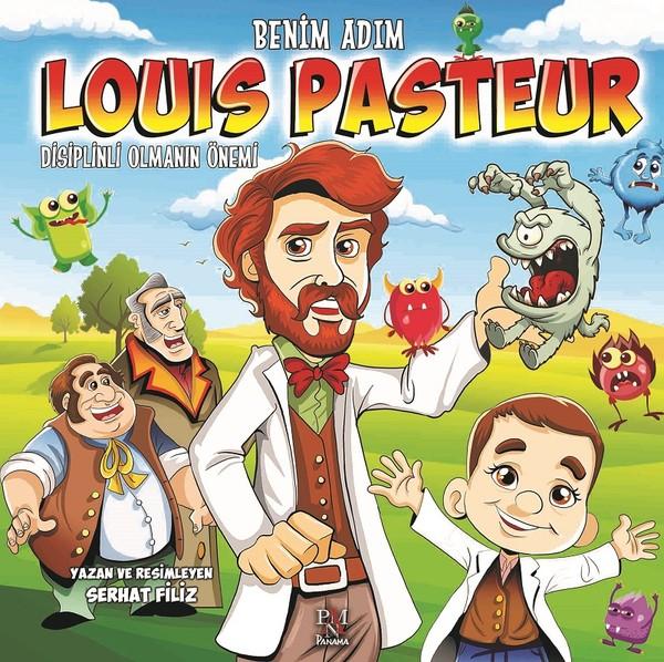 Benim Adım Louis Pasteur-Disiplinli | Panama Yayıncılık (İnce Kapak) - Resim 1