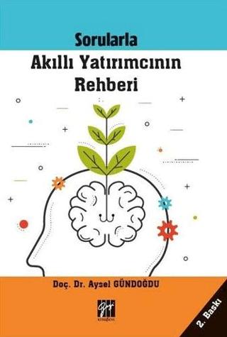Sorularla Akıllı Yatırımcının Rehberi | Gazi Kitabevi (Ciltsiz) - Resim 1