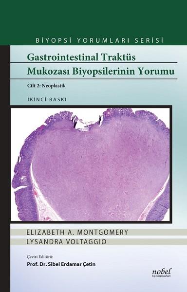 Biyopsi Yorumları Serisi-Gastrointestinal Traktüs Mukozası Biyopsilerinin Yorumu Cilt 2-Neoplastik | Nobel Tıp Kitabevleri (Ciltli) - Resim 1