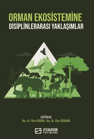 Orman Ekosistemine Disiplinlerarası Yaklaşımlar