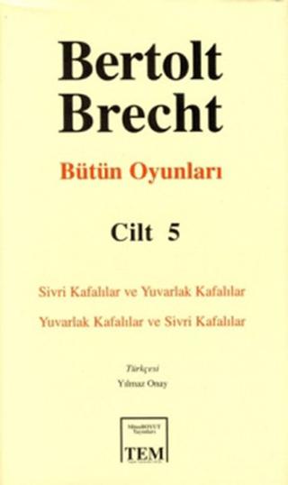 Bertolt Brecht - Bütün Oyunları Cilt: 5