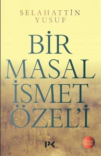 Bir Masal İsmet Özel'i | Profil Kitap (İnce Kapak) - Resim 1