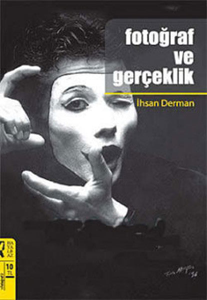 Fotoğraf ve Gerçeklik - İhsan Derman kitap kapağı