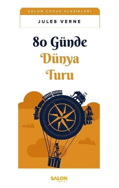 80 Günde Dünya Turu - Salon Çocuk Klasikleri | Salon Çocuk (İnce Kapak) - Resim 1