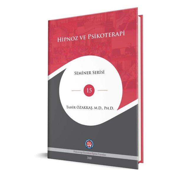 Hipnoz ve Psikoterapi - Seminer Serisi 15 | Psikoterapi Enstitüsü (Ciltli) - Resim 1