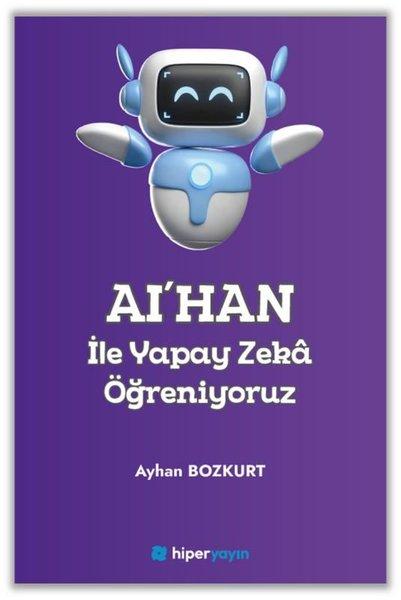 AI'HAN İle Yapay Zeka Öğreniyoruz | Hiperlink (İnce Kapak) - Resim 1