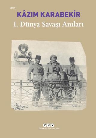 Birinci Dünya Savaşı Anıları | Yapı Kredi Yayınları (Ciltsiz) - Resim 1