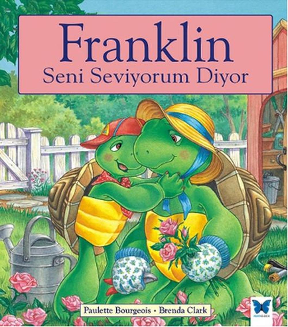 Franklin Seni Seviyorum Diyor | Mavi Kelebek