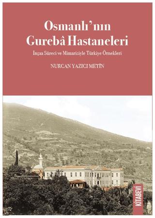 Osmanlı’nın Gureba Hastaneleri | Kitabevi Yayınları (Ciltsiz) - Resim 1