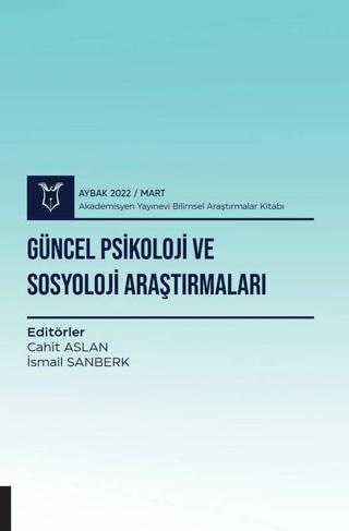 Güncel Psikoloji ve Sosyoloji Araştırmaları | Akademisyen Kitabevi (Ciltsiz) - Resim 1
