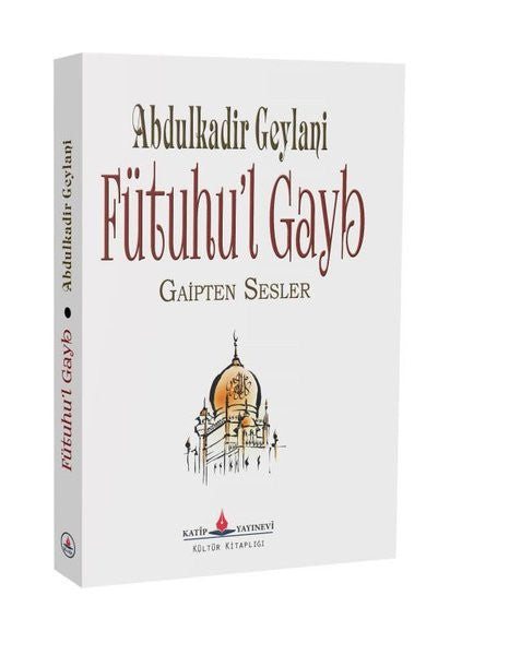 Fütuhu'l Gayb - Gaipten Sesler - Abdulkadir Geylani kitap kapağı