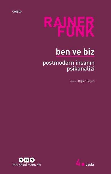 Ben ve Biz - Postmodern İnsanın Psikanalizi | Yapı Kredi Yayınları (İnce Kapak) - Resim 1