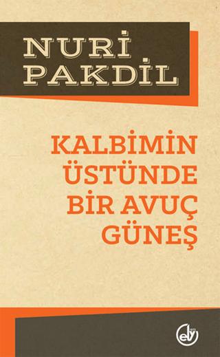 Kalbimin Üstünde Bir Avuç Güneş | Edebiyat Dergisi Yayınları (Ciltsiz) - Resim 1