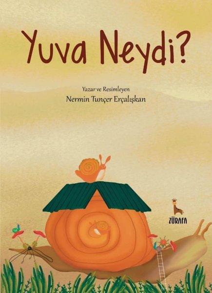 Yuva Neydi? | Zürafa Yayınları (İnce Kapak) - Resim 1