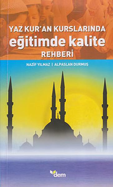 Yaz Kur'an Kurslarında Eğitimde Kalite Rehberi | Dem Yayınları (İnce Kapak) - Resim 1