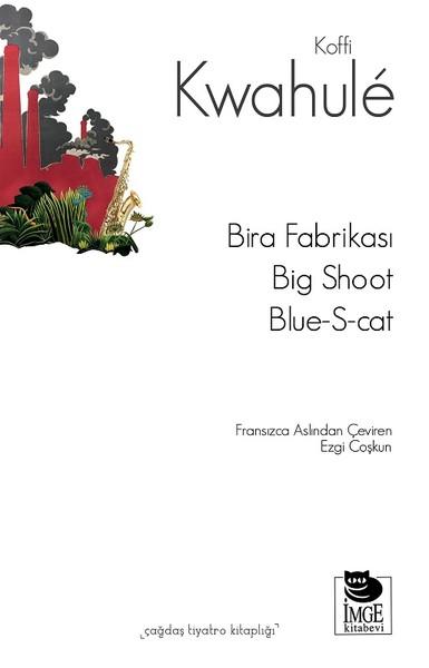 Bira Fabrikası Big Shoot Blue S Cat | İmge Kitabevi (İnce Kapak) - Resim 1