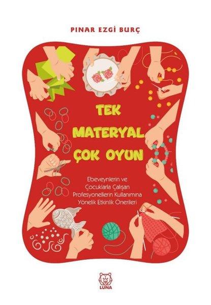 Tek Materyal Çok Oyun | Luna Yayınları (İnce Kapak) - Resim 1