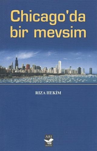 Chicago’da Bir Mevsim | Arı Sanat Yayınevi (Ciltsiz) - Resim 1