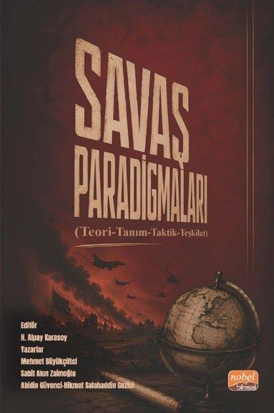 Savaş Paradigmaları - Teori - Tanım - Taktik - Teşkilat | Nobel Bilimsel Eserler (İnce Kapak) - Resim 1