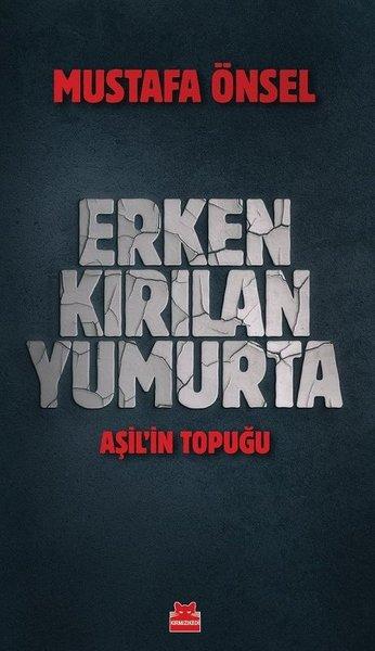 Erken Kırılan Yumurta - Aşil'in Topuğu | Kırmızı Kedi (İnce Kapak) - Resim 1