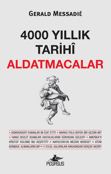 4000 Yıllık Tarihi Aldatmacalar | Pegasus (İnce Kapak) - Resim 1