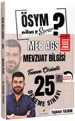 ÖSYM Böyle Sorar 2026 MEB AGS Mevzuat Bilgisi Tamamı PDF Çözümlü 25 Deneme Sınavı | Dizgi Kitap (Ciltsiz) - Resim 1