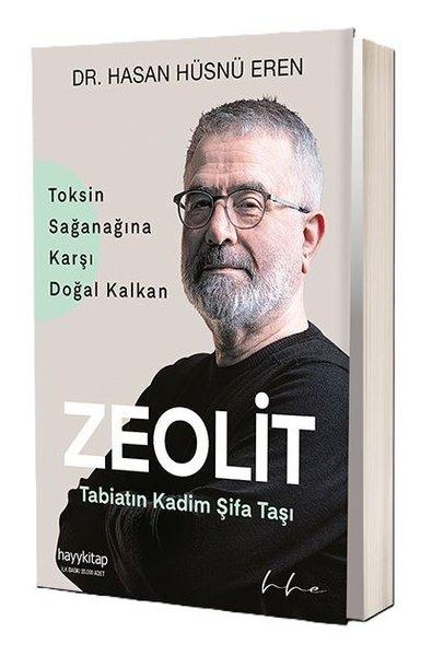 Zeolit: Tabiatın Kadim Şifa Taşı - Toksin Sağanağına Karşı Doğal Kalkan | Hayykitap (İnce Kapak) - Resim 1
