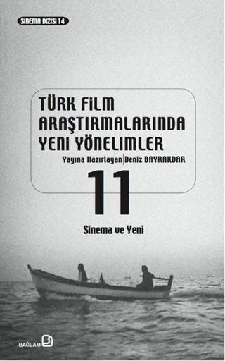 Türk Film Araştırmalarında Yeni Yönelimler 11 | Bağlam Yayınları (Ciltsiz) - Resim 1