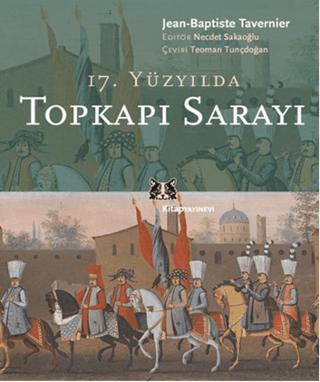 17. Yüzyılda Topkapı Sarayı | Kitap Yayınevi (Ciltsiz) - Resim 1