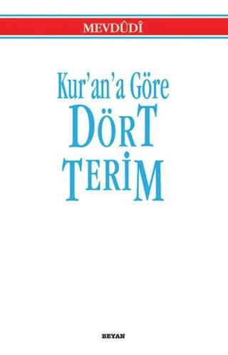 Kur’an’a Göre Dört Terim