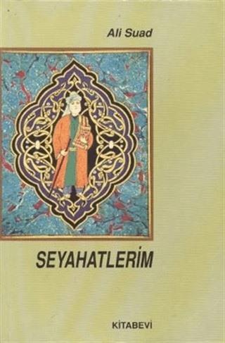 Seyahatlerim | Kitabevi Yayınları (Ciltsiz) - Resim 1