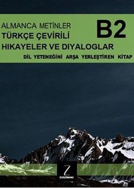 Almanca Metinler Türkçe Çevirili Hikayeler ve Diyaloglar - B2 Dil Yeteneğini Arşa Yerleştiren Kitap | Zugzwang (İnce Kapak) - Resim 1