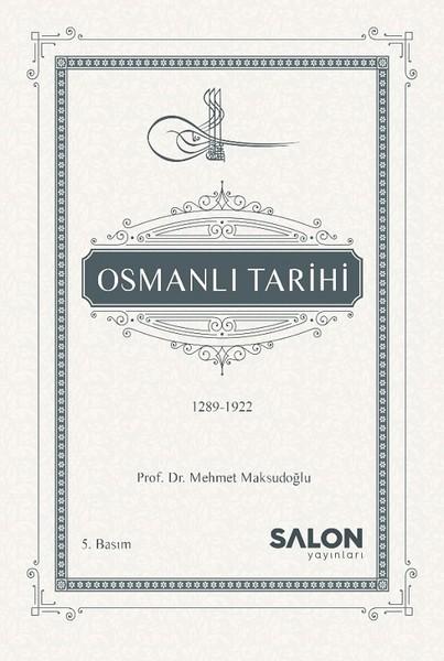 Osmanlı Tarihi 1289-1922 | Salon Yayınları (Ciltli) - Resim 1