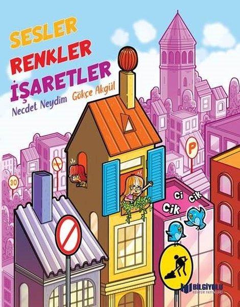 Sesler Renkler İşaretler | Bilgiyolu Kültür Yayınları (İnce Kapak) - Resim 1